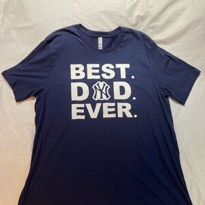 New York Yankees “Best Dad Ever” T-shirt, size 2X, made in the USA!